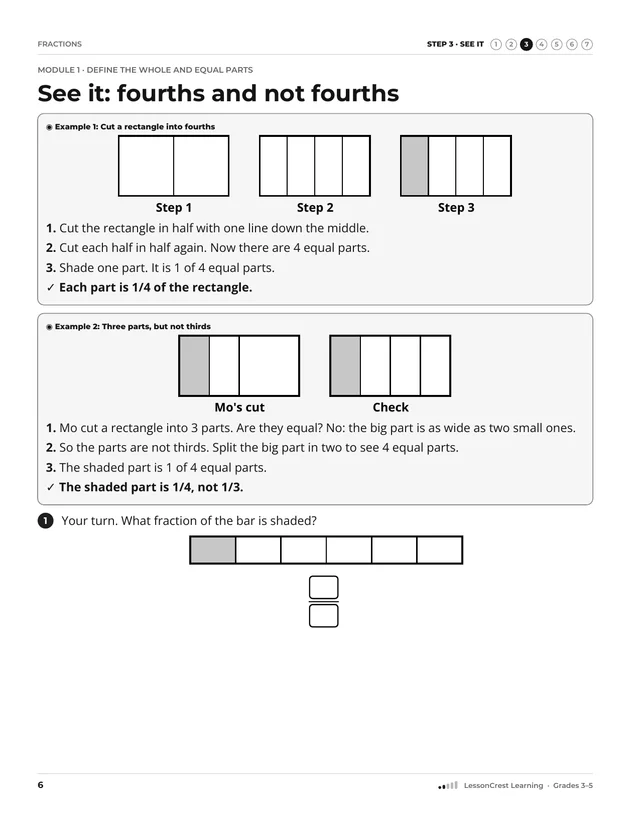 Page 6 of Fractions. Step 3, See It: See it: fourths and not fourths