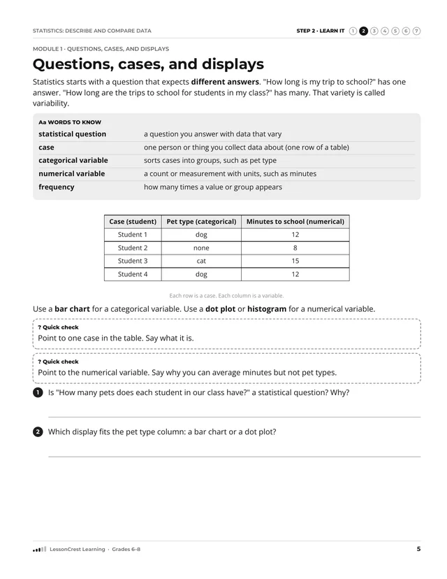 Page 5 of Statistics: Describe and Compare Data. Step 2, Learn It: Questions, cases, and displays